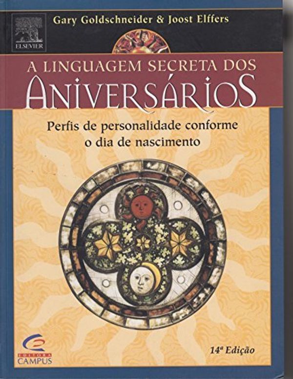 Cover Art for 9788535204131, Linguagem Secreta dos Aniversários, A by Gary Goldschneider