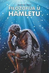Cover Art for B01FKTPZS2, Philosophy in Hamlet by Jasminka D. Maric (2015-05-04) by Unknown