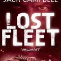 Cover Art for 9780857685483, The Lost Fleet: Valiant Bk. 4 by Jack Campbell