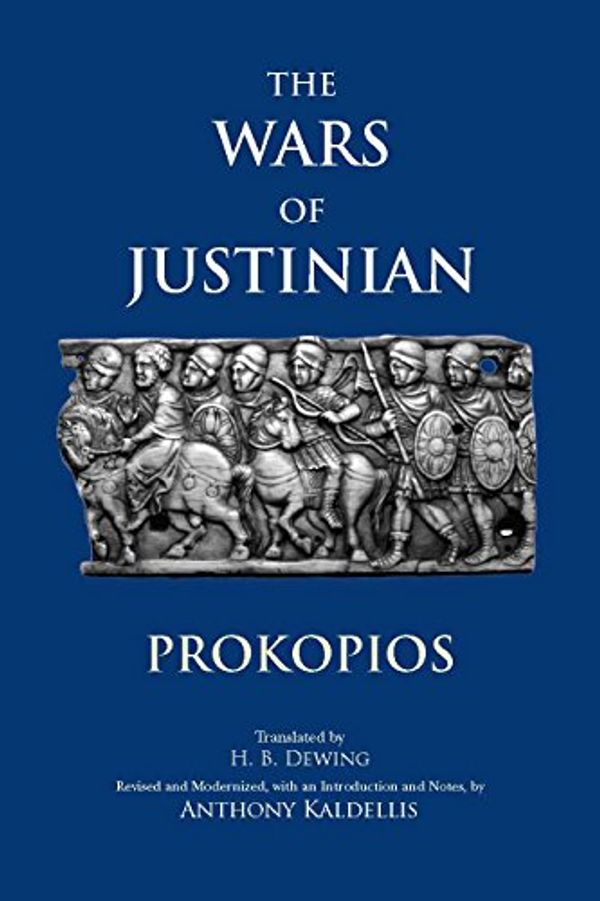 Cover Art for B00P372DTQ, The Wars of Justinian (Hackett Classics) by Prokopios