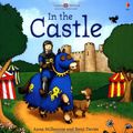 Cover Art for 9780746062364, In the Castle by Anna Milbourne, Benji Davies