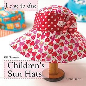 Cover Art for 9781844488360, Children's Sun Hats by Gillian Stratton