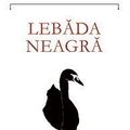 Cover Art for 9789736699627, Lebăda neagră by Nassim Nicholas Taleb