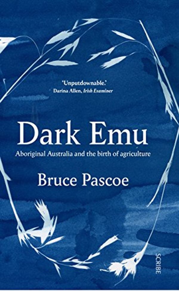 Cover Art for B07CSC5QBV, Dark Emu by Bruce Pascoe
