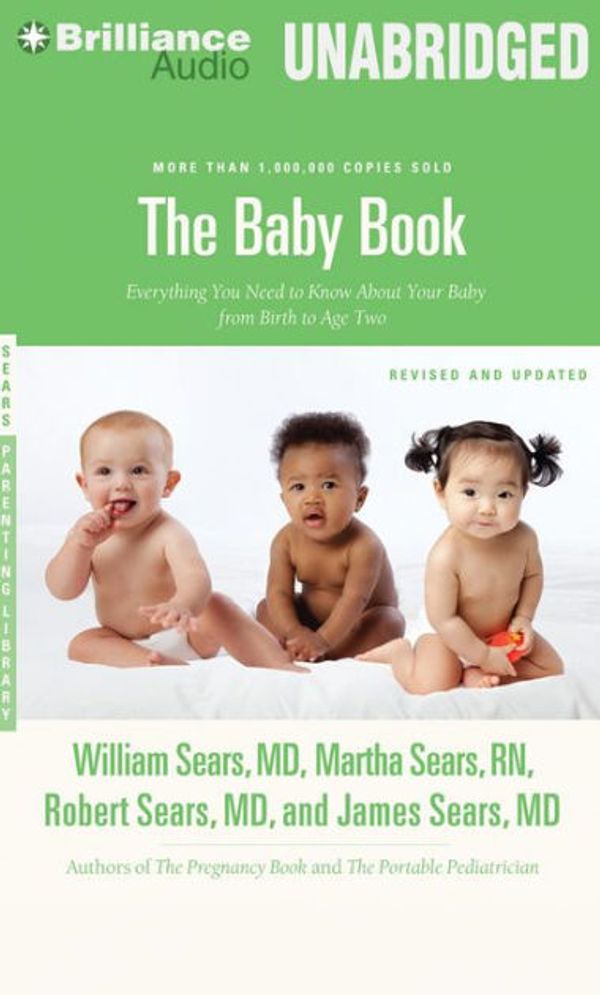 Cover Art for 9781469252230, The Baby Book by Sears MD Frcp, William, Sears Rn, Martha, Sears MD, Robert W, Sears Md, James