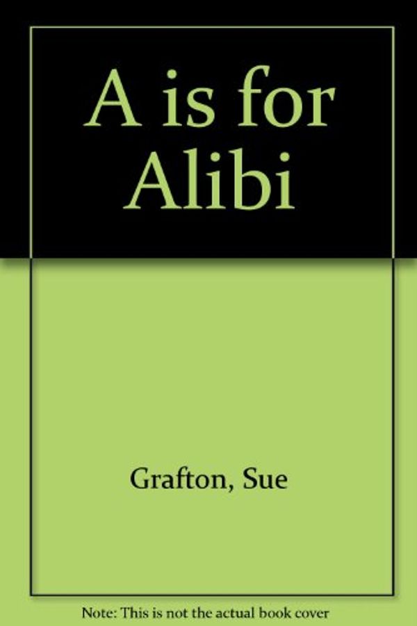 Cover Art for 9780330334587, A is for Alibi by Sue Grafton