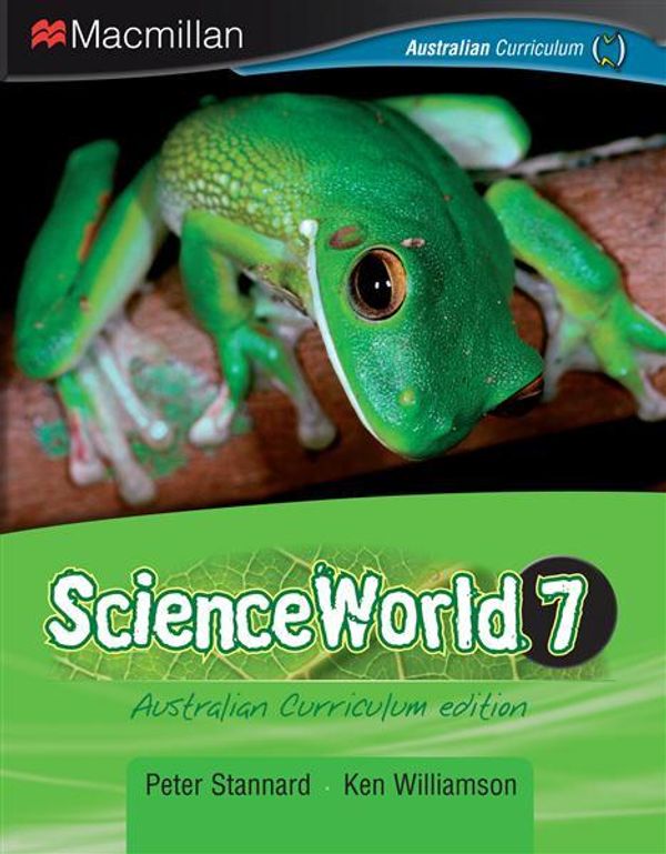 Cover Art for 9781420229837, ScienceWorld 7 - Australian Curriculum Editions by Peter Stannard, Ken Williamson