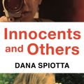 Cover Art for 9781509839131, Innocents and Others by Dana Spiotta
