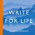 Cover Art for B0BH9CWBHV, Write for Life: A Toolkit for Writers by Julia Cameron