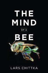 Cover Art for 9780691180472, The Mind of a Bee by Lars Chittka