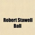 Cover Art for 9781459081116, Astronomy by Robert Stawell Ball