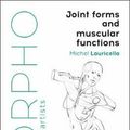 Cover Art for 9781681985404, Morpho: Joint Forms and Muscular Functions: Anatomy for Artists by Michel Lauricella