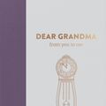 Cover Art for 9781907860324, Dear Grandma, from you to me : Memory Journal capturing your Grandmother's own amazing stories (Timeless edition) (Journals of a Lifetime) by from you to me ltd