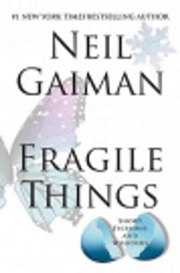 Cover Art for 9780061207204, Fragile Things by Neil Gaiman