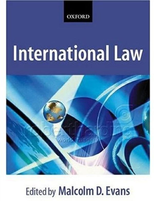 Cover Art for 9780199251148, International Law by Malcolm Evans