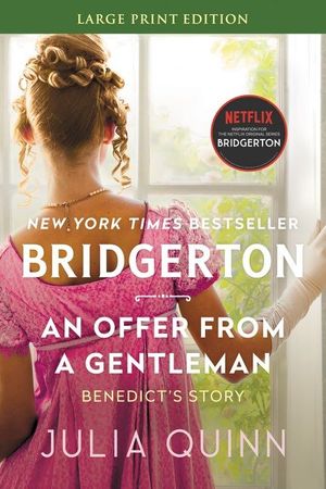 Cover Art for 9780063279476, An Offer from a Gentleman Lp: Bridgerton: 3 by Julia Quinn