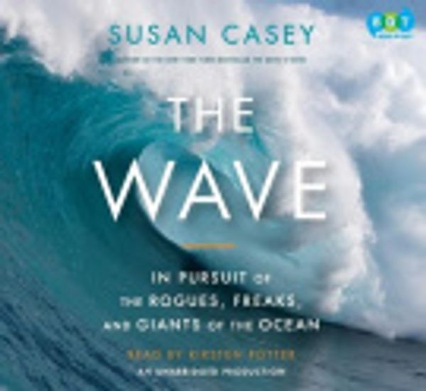 Cover Art for 9780307578105, The Wave by Susan Casey