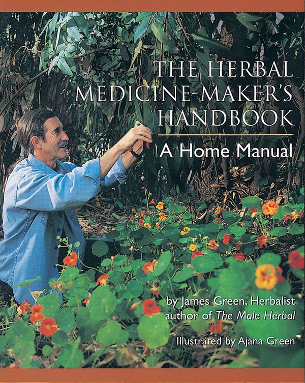 Cover Art for 9780895949905, Herbal Medicine Makers Handbook by James Green