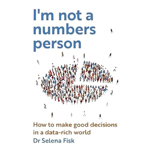 Cover Art for B0CGRYY3BH, I'm Not a Numbers Person by Dr. Selena Fisk