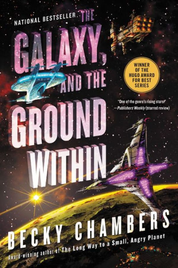 Cover Art for 9780062936035, The Galaxy, and the Ground Within by Becky Chambers