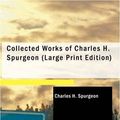 Cover Art for 9781437522464, Collected Works of Charles H. Spurgeon by Charles H. Spurgeon