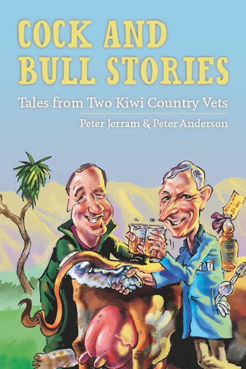Cover Art for 9781869795191, Cock and Bull Stories by Peter Jerram, Peter Anderson