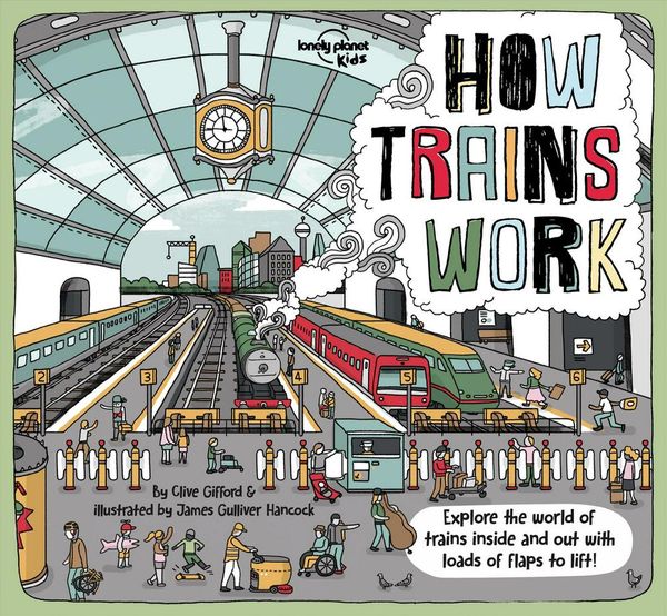 Cover Art for 9781788683289, How Trains Work (Lonely Planet Kids) by Lonely Planet Kids