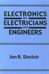Cover Art for 9780831110000, Electronics for Electricians and Engineers by Ian Robertson Sinclair