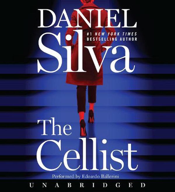 Cover Art for 9780062835215, The Cellist CD: 21 by Daniel Silva