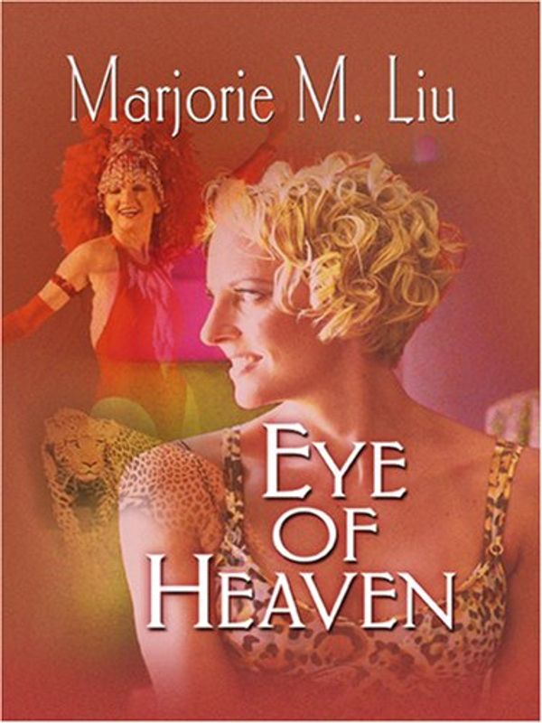 Cover Art for 9780786296569, Eye of Heaven by Marjorie M. Liu