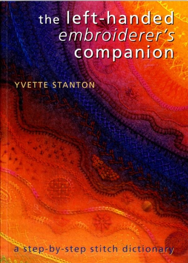 Cover Art for 9780975767733, The Left-Handed Embroiderer's Companion by Yvette Stanton