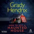 Cover Art for B0BTV2ZVTM, How to Sell a Haunted House by Grady Hendrix