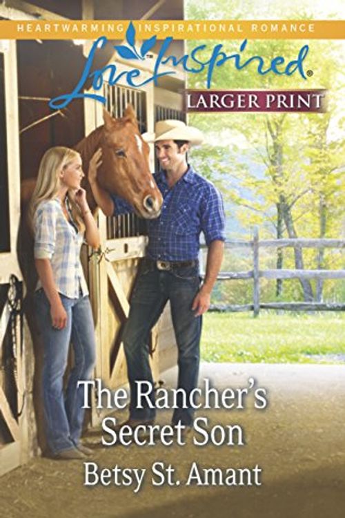 Cover Art for 9780373817429, The Rancher's Secret Son by Betsy St Amant
