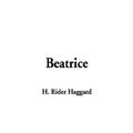 Cover Art for 9781404361454, Beatrice by H. Rider Haggard