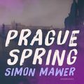 Cover Art for 9781982558253, Prague Spring by Simon Mawer