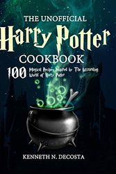 Cover Art for 9781637331903, The Unofficial Harry Potter Cookbook: Magical Recipes Inspired by The Wizarding World of Harry Potter by Kenneth N. Decosta