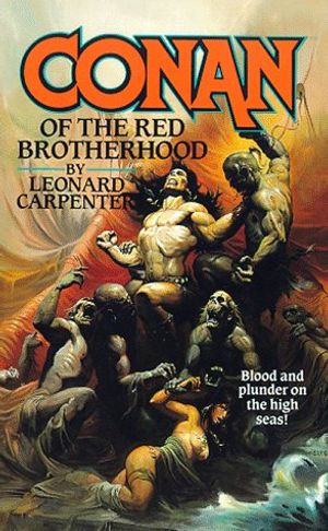 Cover Art for 9780812514131, Conan of the Red Brotherhood (Conan the Barbarian) by Leonard Carpenter