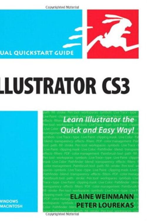 Cover Art for 9780321510457, Illustrator CS3 for Windows and Macintosh: Visual QuickStart Guide by Elaine Weinmann, Peter Lourekas