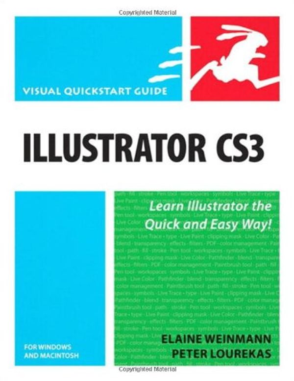Cover Art for 9780321510457, Illustrator CS3 for Windows and Macintosh: Visual QuickStart Guide by Elaine Weinmann, Peter Lourekas
