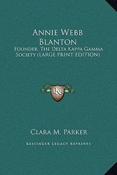 Cover Art for 9781169952423, Annie Webb Blanton by Clara M Parker