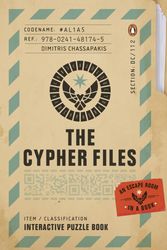 Cover Art for 9780241481745, The Cypher Files: An Escape Room… in a Book! by Dimitris Chassapakis