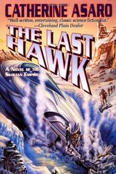 Cover Art for 9780812551105, The Last Hawk by Catherine Asaro