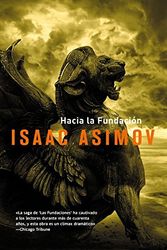Cover Art for 9788498006124, Hacia la fundacion / Forward the Foundation by Isaac Asimov