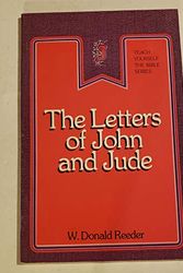 Cover Art for 9780802446749, The Letters of John and Jude (Teach Yourself the Bible Series) by W. Donald Reeder