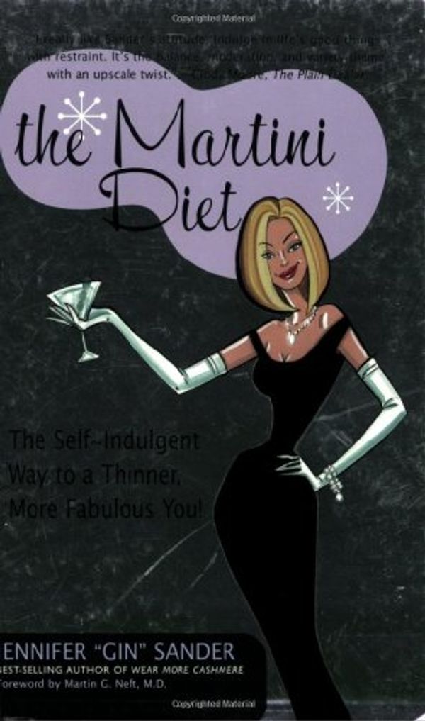 Cover Art for 9781592331888, The Martini Diet: The Self-Indulgent Way to a Thinner, More Fabulous You! by Jennifer Sander