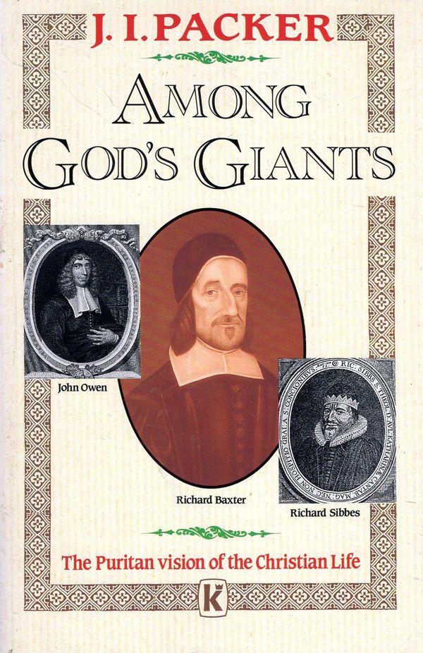 Cover Art for 9780860654520, Among God's Giants by J. I. Packer