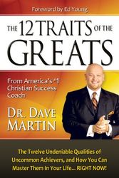 Cover Art for 9781606833131, The 12 Traits of the Greats by Dr Dave Martin