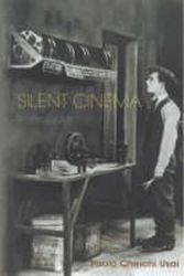 Cover Art for 9780851707464, Silent Cinema, an Introduction by Usai, Paolo Cherchi