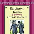 Cover Art for 9781907360862, Barchester Towers by Anthony Trollope