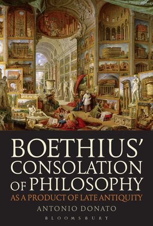 Cover Art for 9781780934624, Boethius Consolation of Philosophy as a Product of Late Antiquity by Unknown